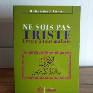 Ne sois pas triste - lettre à tout malade